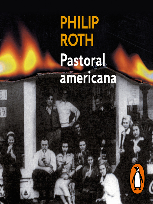 Title details for Pastoral americana by Philip Roth - Available